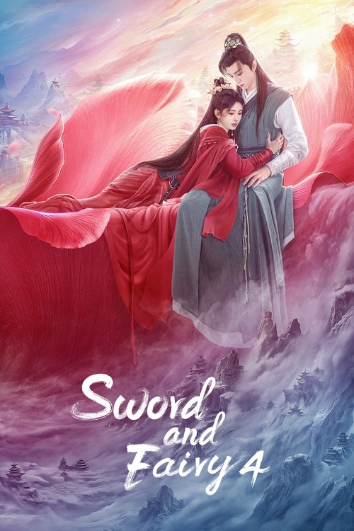 Sword and Fairy 4 (2024) TV show poster