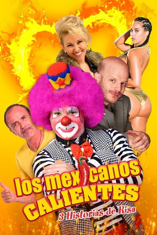 Los mexicanos calientes (2018) movie poster
