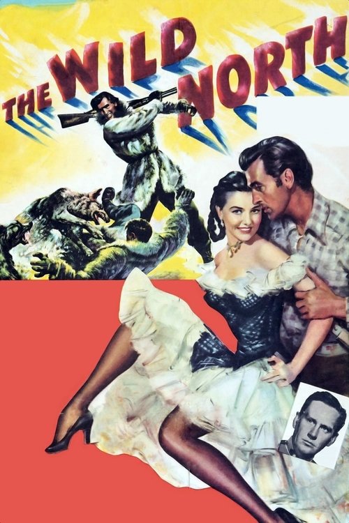 The Wild North (1952) movie poster