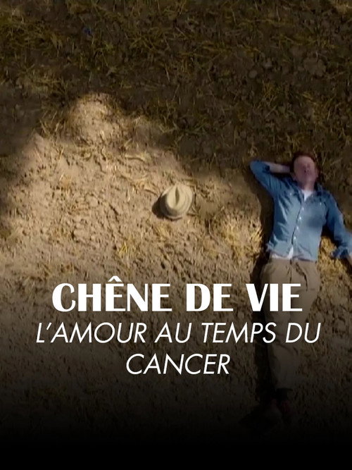Chêne de vie : l'amour aux temps du cancer (2025) movie poster