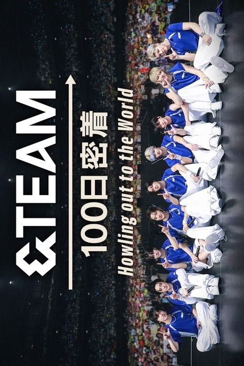 &TEAM 100 Days Journey ~Howling out to the World~ (2025) TV show poster