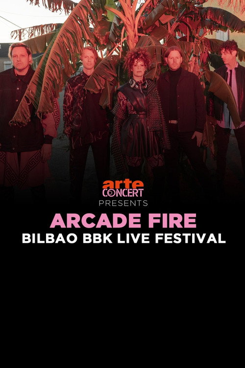 Arcade Fire - Bilbao BBK Live Festival 2024 (2024) movie poster
