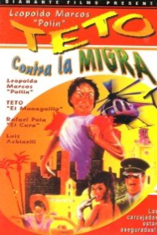 Teto contra la migra (1988) movie poster