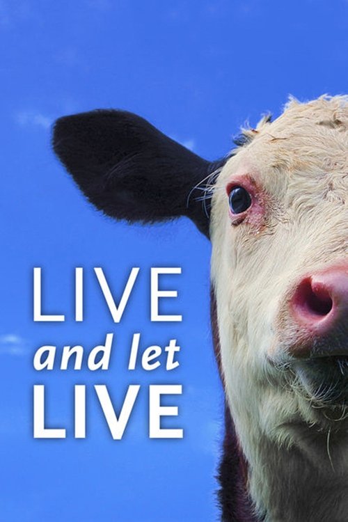 Live and Let Live (2013) movie poster
