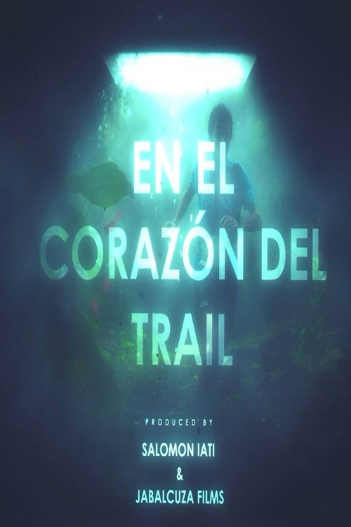 En el corazón del trail movie poster