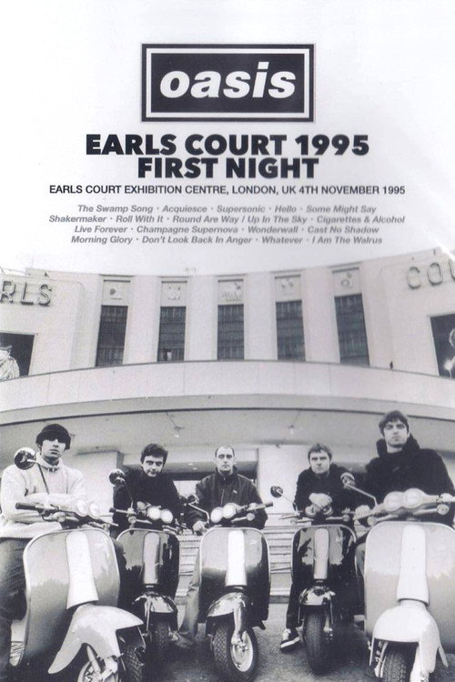 Oasis: First Night Live at Earls Court (1995) movie poster