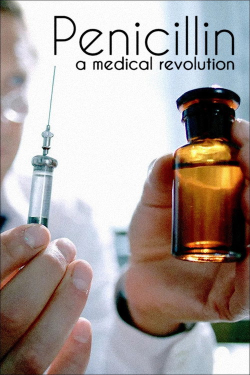 Penicillin: A Medical Revolution (2018) movie poster