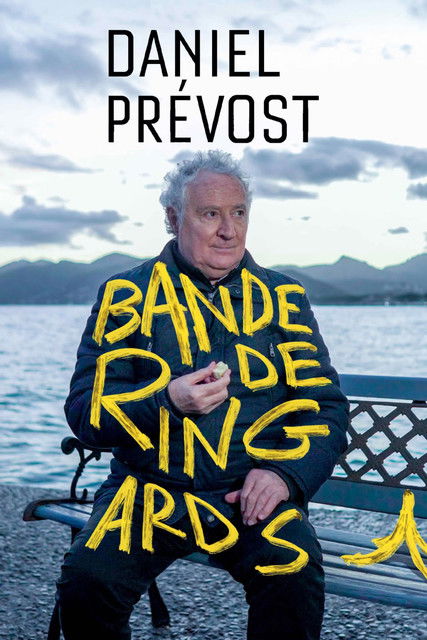 Daniel Prévost : bande de ringards ! (2023) movie poster