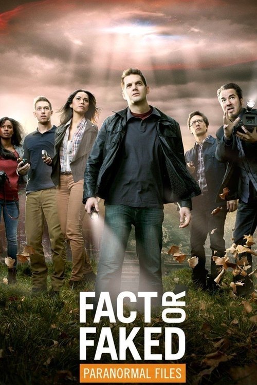 Fact or Faked: Paranormal Files (2010) TV show poster