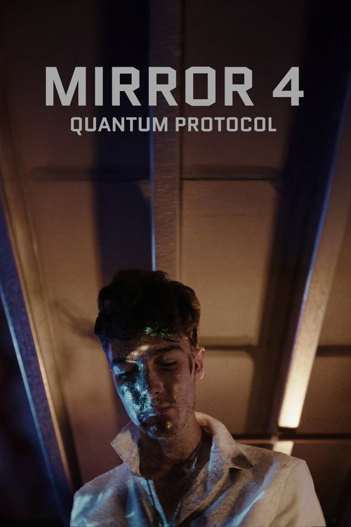 Mirror 4: Quantum Protocol (2025) movie poster