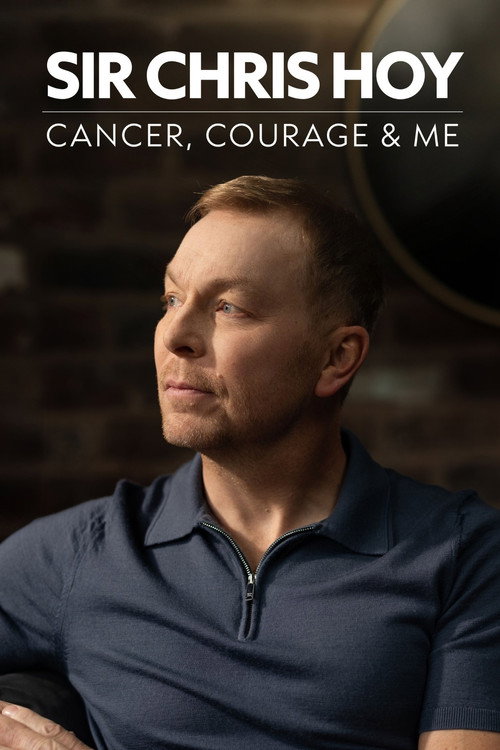 Sir Chris Hoy: Cancer, Courage and Me (2025) movie poster