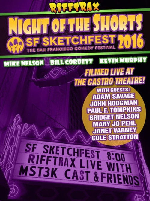 Rifftrax Live: Night of the Shorts - SF Sketchfest 2016 (2016) movie poster