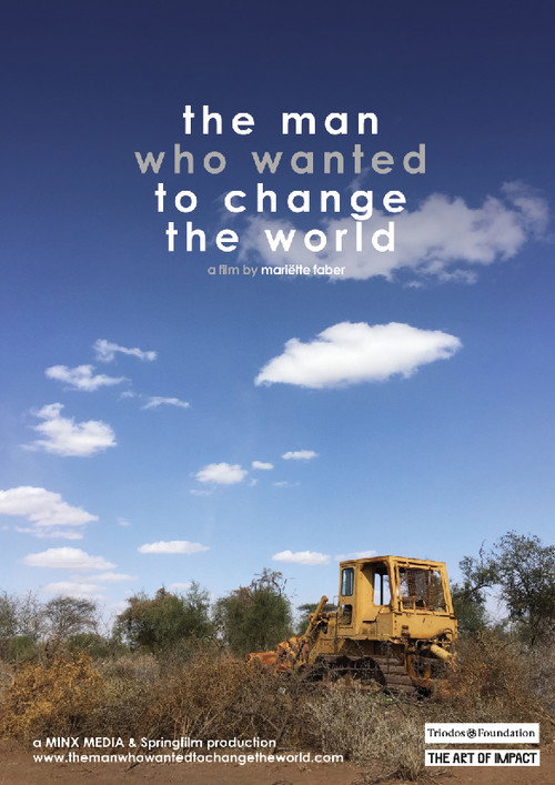 The Man Who Wanted to Change the World (2016) movie poster