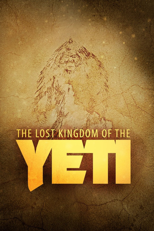 The Lost Kingdom of the Yeti (2018) movie poster