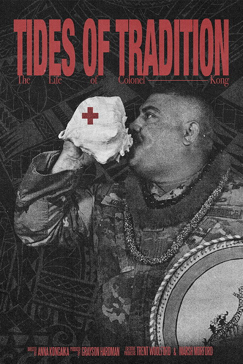 Tides of Tradition: The Life of Colonel Kong (2024) movie poster