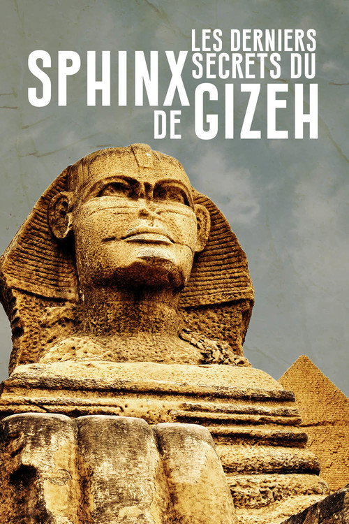 Last Secrets of the Great Sphinx of Giza (2023) movie poster
