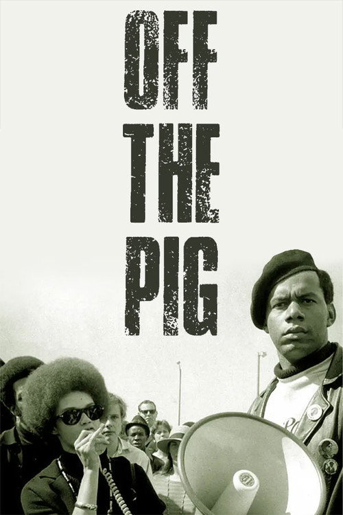 Off the Pig (Newsreel #19) (1968) movie poster