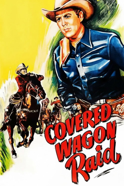 Covered Wagon Raid (1950) movie poster