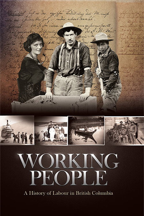Working People: A History of Labour in British Columbia (2014) TV show poster