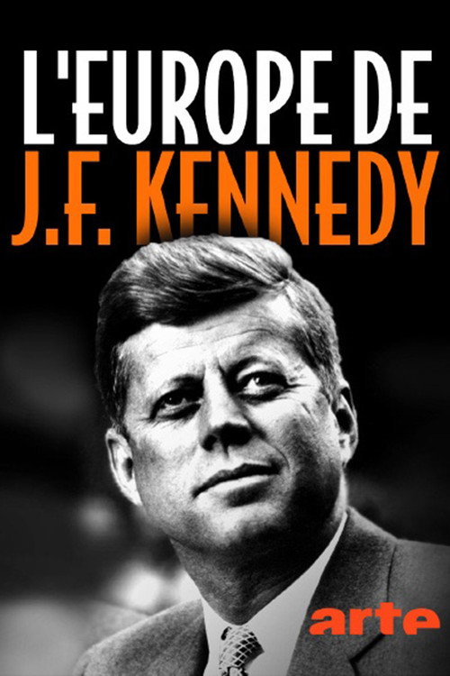 Kennedys Liebe zu Europa (2022) movie poster