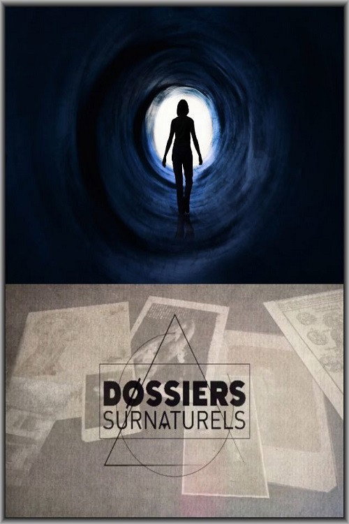 Dossiers Surnaturels (2015) TV show poster