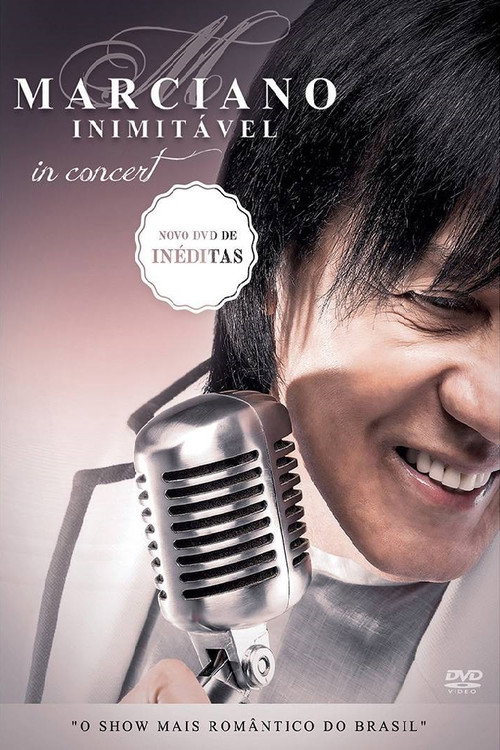 Marciano Inimitável In Concert movie poster