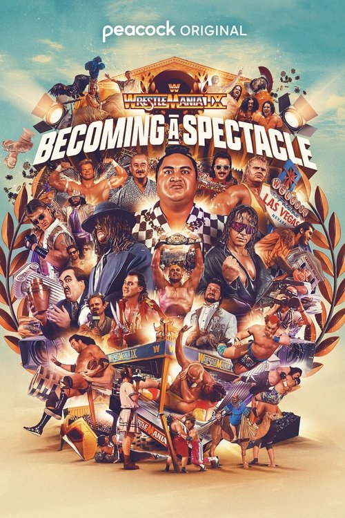 WrestleMania IX: Becoming a Spectacle (2025) movie poster
