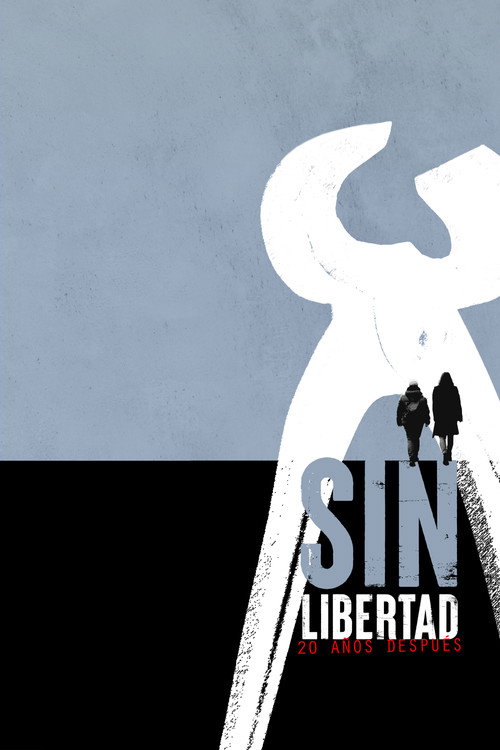 Sin libertad: 20 años después (2022) movie poster