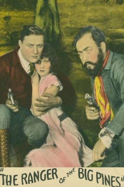 Ranger of the Big Pines (1925) movie poster