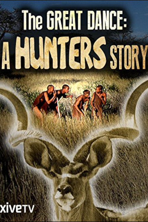 The Great Dance: A Hunter's Story (2000) movie poster
