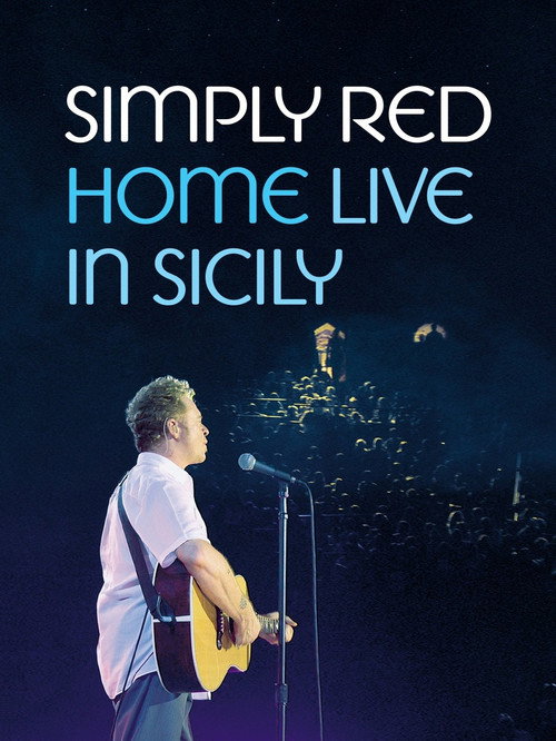 Simply Red - Home: Live in Sicily (2025) movie poster