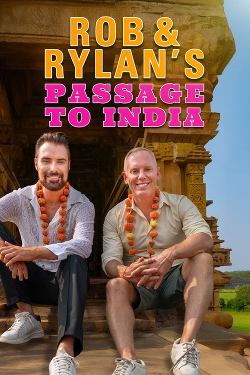 Rob & Rylan's Passage to India (2025) TV show poster