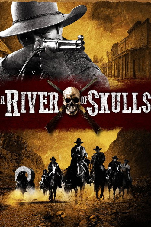 A River of Skulls (2011) movie poster