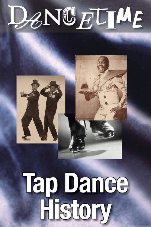 Dancetime Tap Dance History (2011) movie poster