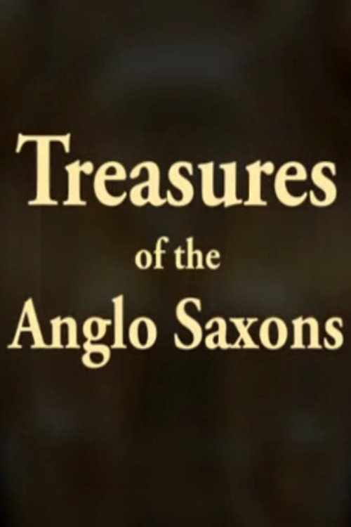 Treasures of the Anglo-Saxons (2010) movie poster