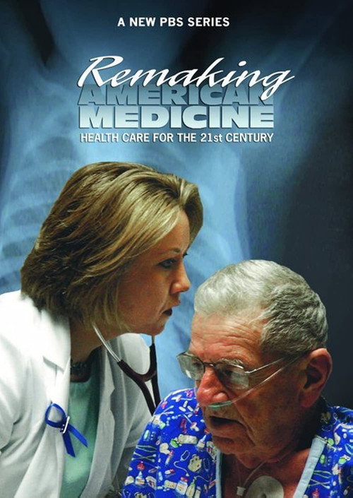 Remaking American Medicine (2006) TV show poster