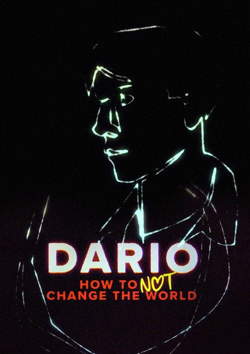 DARIO - How To Not Change The World (2025) movie poster