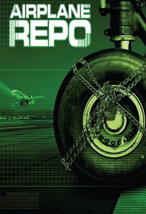 Airplane Repo (2010) TV show poster