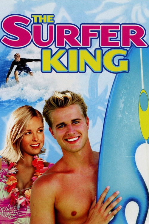 The Surfer King (2007) movie poster