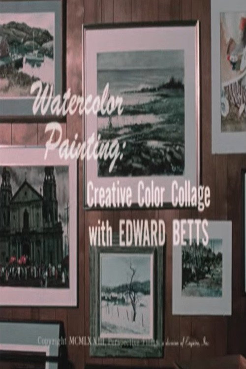 Watercolor Painting: Creative Color Collage with Edward Betts (1973) movie poster