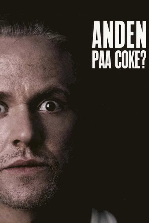 Anders Matthesen - Anden på coke? (2006) movie poster