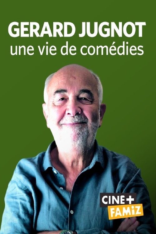 Gérard Jugnot, une vie de comédies (2023) movie poster
