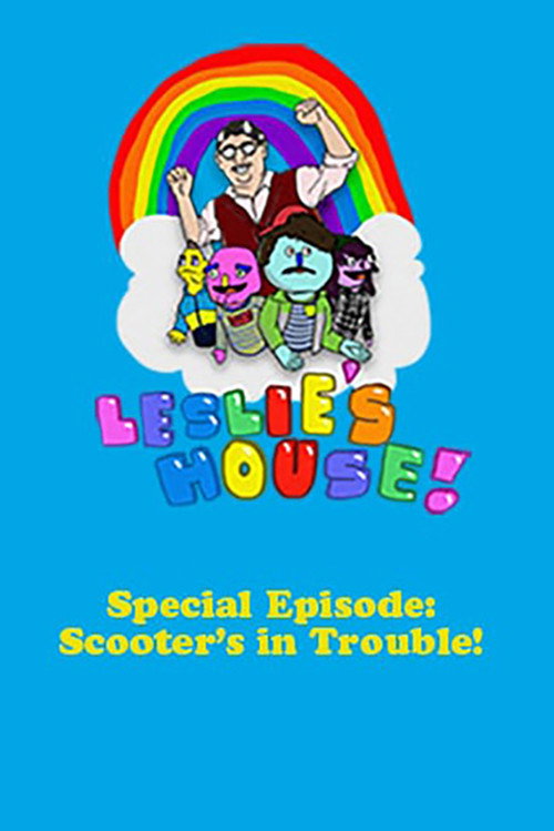 Leslie's House: Scooter's in Trouble! (2018) movie poster
