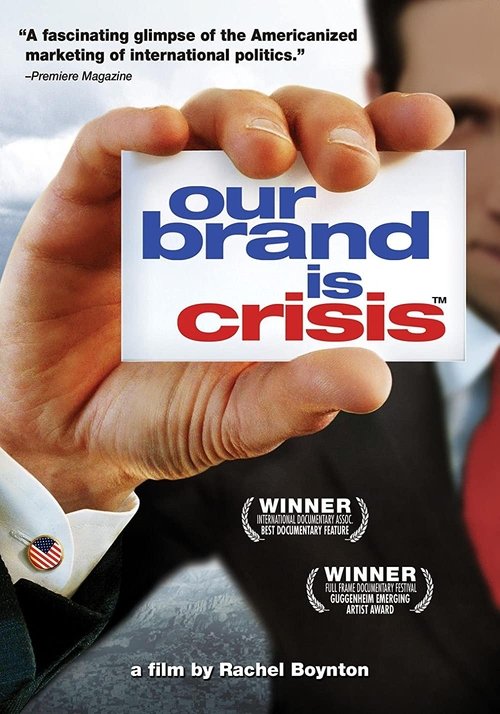 Our Brand Is Crisis (2005) movie poster