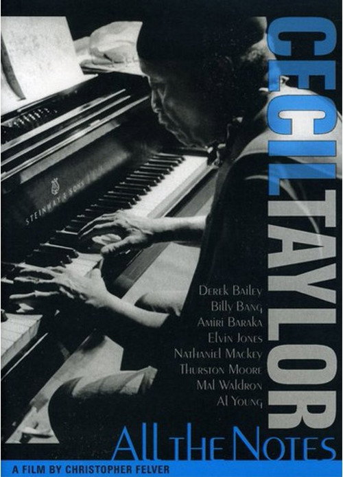Cecil Taylor: All The Notes (2005) movie poster