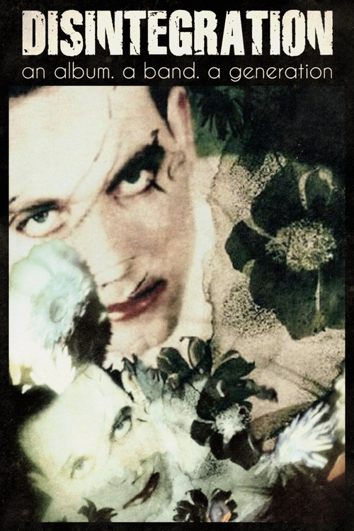 Disintegration: An Album, a Band, a Generation (2024) movie poster