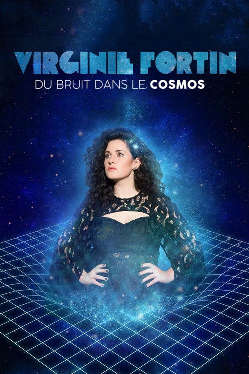 Virginie Fortin: Du bruit dans le cosmos (2022) movie poster
