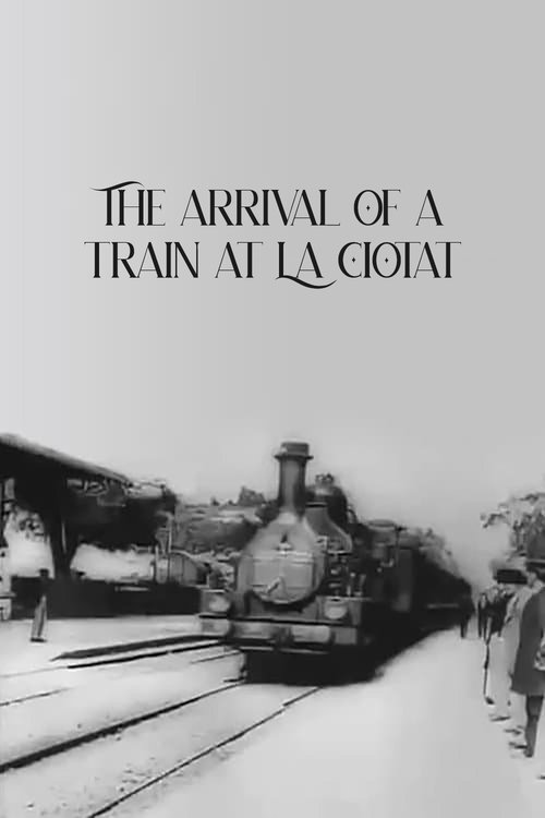 The Arrival of a Train at La Ciotat (1896) movie poster