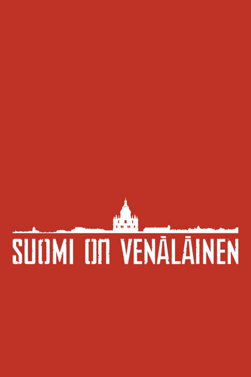 Suomi on venäläinen (2015) TV show poster