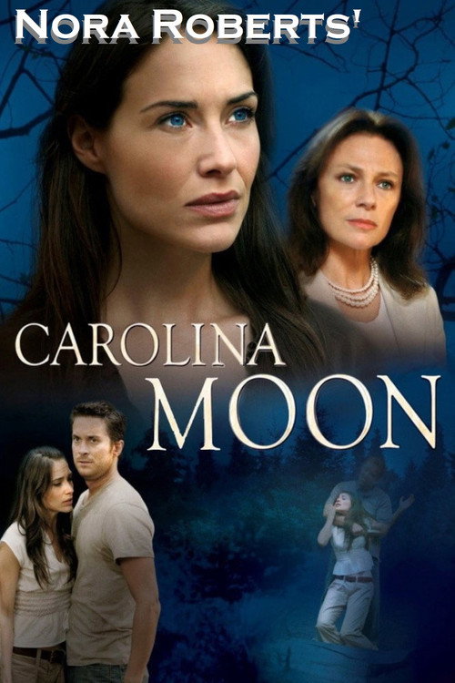 Nora Roberts' Carolina Moon (2007) movie poster